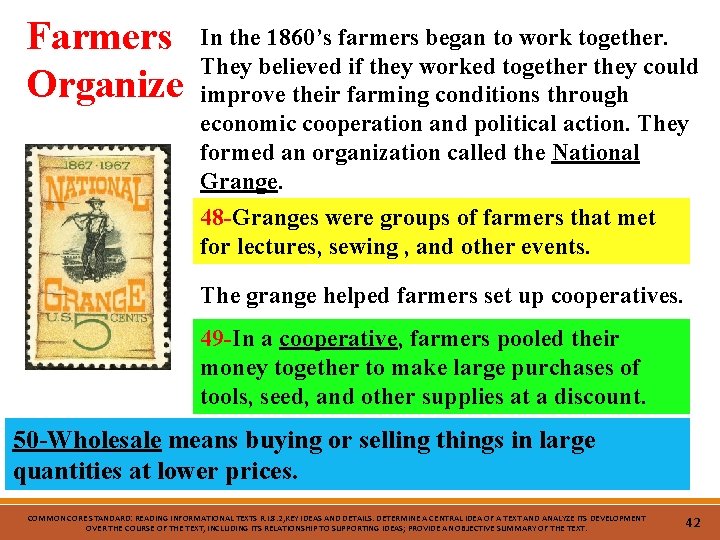 Farmers Organize In the 1860’s farmers began to work together. They believed if they