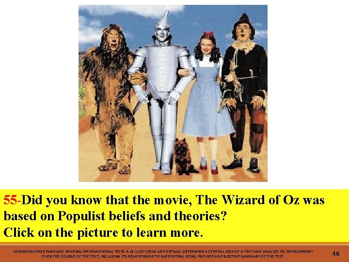 55 -Did you know that the movie, The Wizard of Oz was based on