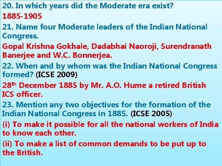 20. In which years did the Moderate era exist? 1885 -1905 21. Name four