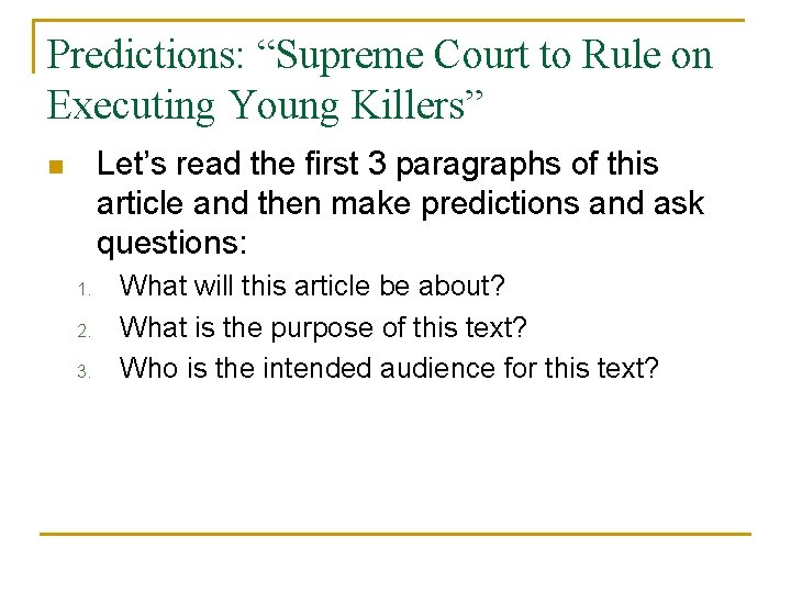 Predictions: “Supreme Court to Rule on Executing Young Killers” Let’s read the first 3