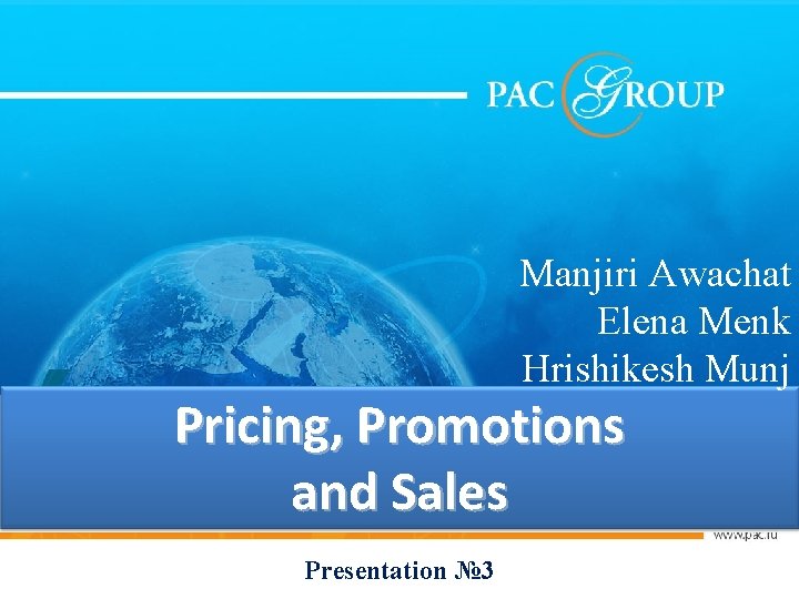 Manjiri Awachat Elena Menk Hrishikesh Munj Pricing, Promotions and Sales Presentation № 3 