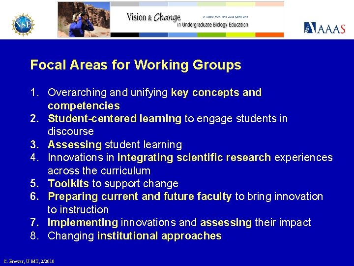 Focal Areas for Working Groups 1. Overarching and unifying key concepts and competencies 2.