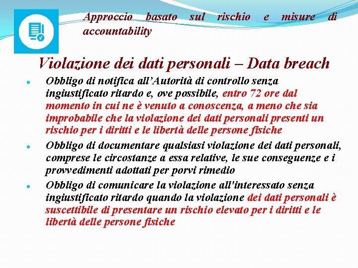 Approccio basato accountability sul rischio e misure di Violazione dei dati personali – Data