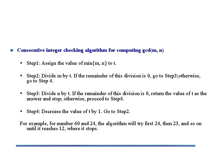 Second Try for gcd(m, n) Consecutive integer checking algorithm for computing gcd(m, n) §