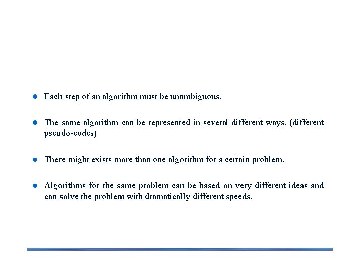 What can we learn from the previous 3 examples? Each step of an algorithm