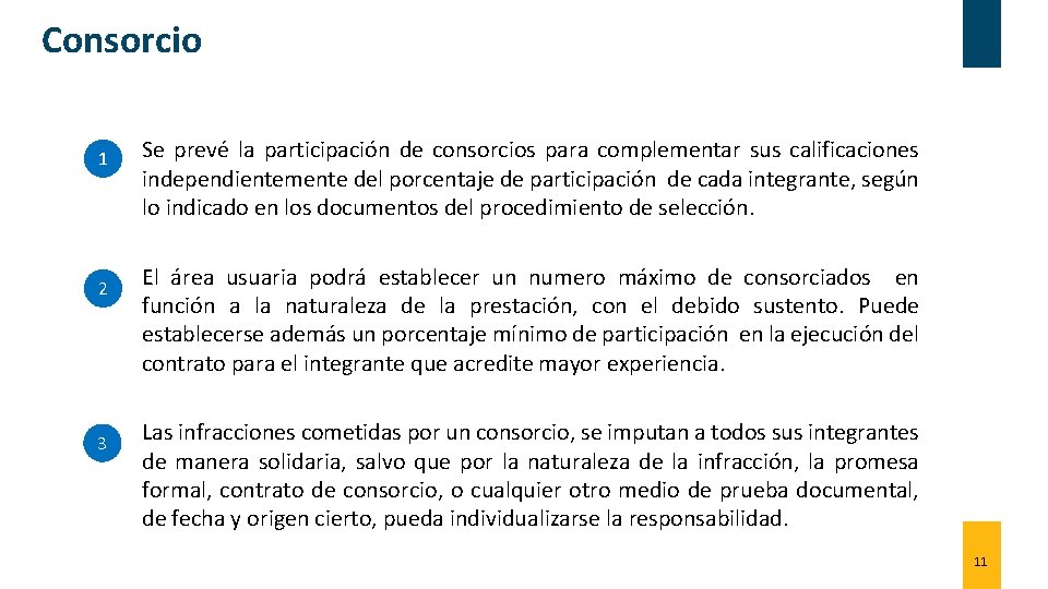 Consorcio 1 2 3 Se prevé la participación de consorcios para complementar sus calificaciones