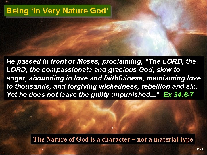 Being ‘In Very Nature God’ He passed in front of Moses, proclaiming, “The LORD,