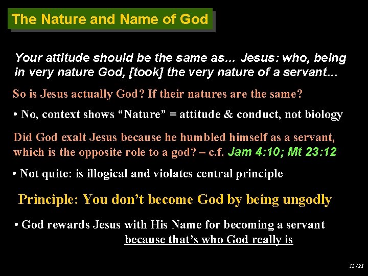 The Nature and Name of God Your attitude should be the same as… Jesus: