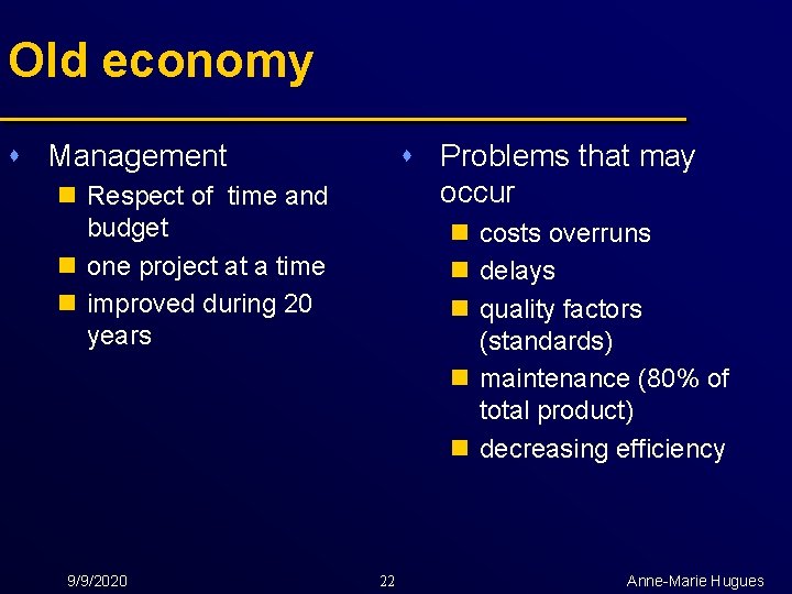 Old economy s Management s Problems that may occur n Respect of time and