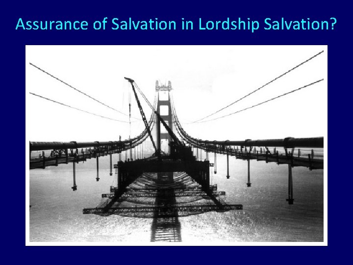 Assurance of Salvation in Lordship Salvation? 