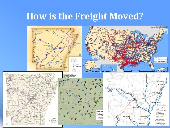 How is the Freight Moved? 