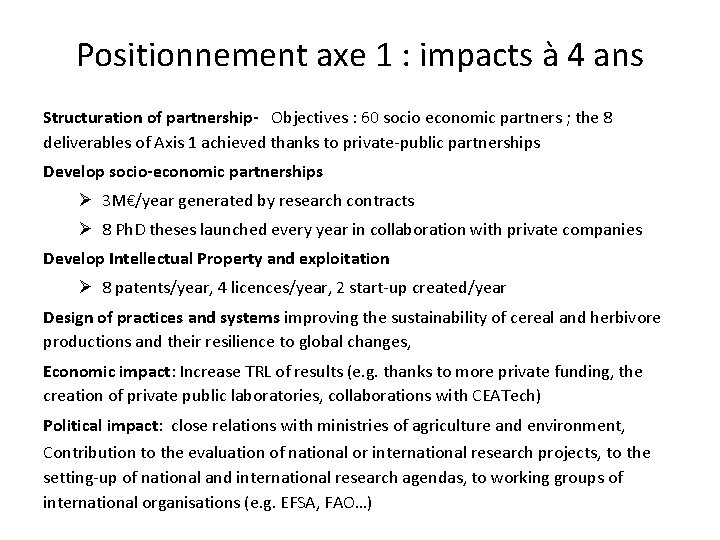Positionnement axe 1 : impacts à 4 ans Structuration of partnership- Objectives : 60