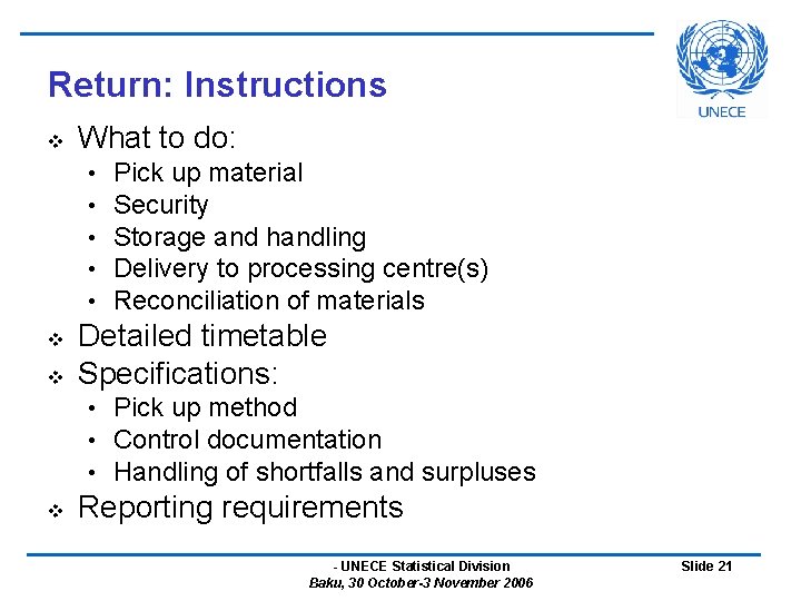 Return: Instructions v What to do: • • • v v Detailed timetable Specifications: