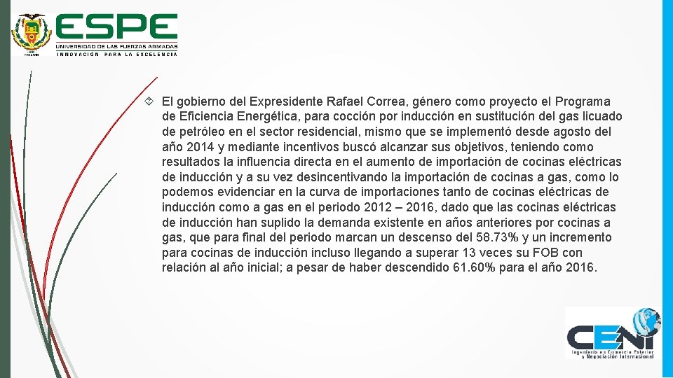  El gobierno del Expresidente Rafael Correa, género como proyecto el Programa de Eficiencia