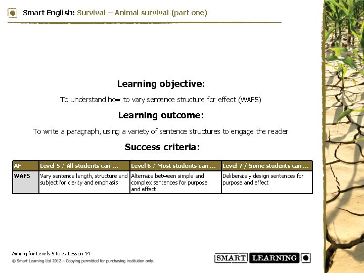 Smart English: Survival – Animal survival (part one) Learning objective: To understand how to