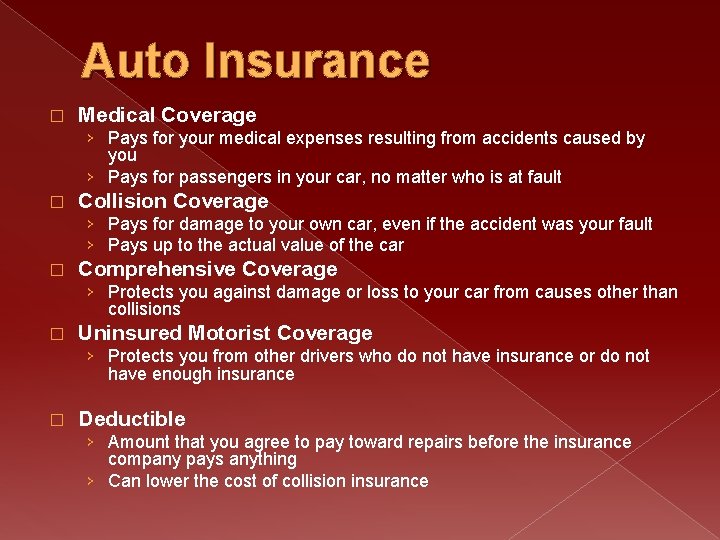 Auto Insurance � Medical Coverage › Pays for your medical expenses resulting from accidents