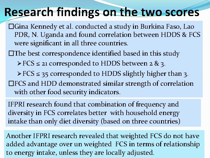 Research findings on the two scores �Gina Kennedy et al. conducted a study in