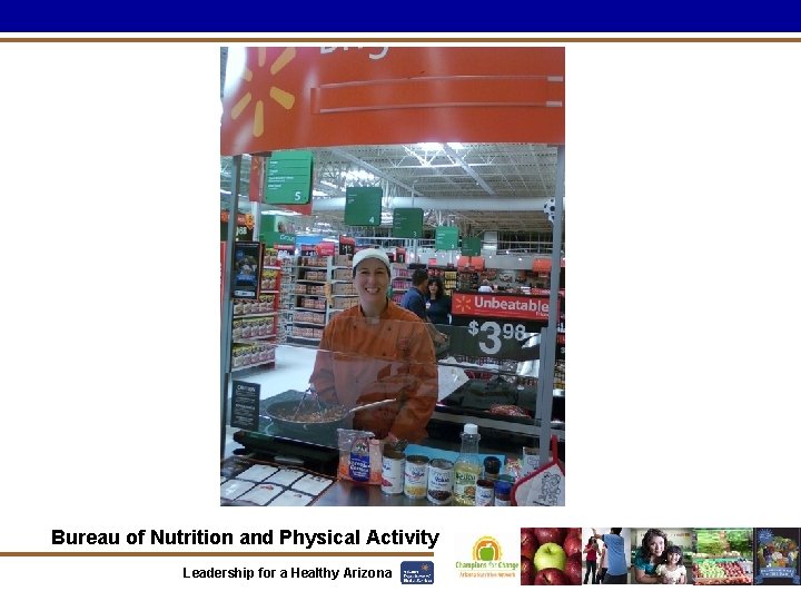 Bureau of Nutrition and Physical Activity Leadership for a Healthy Arizona 