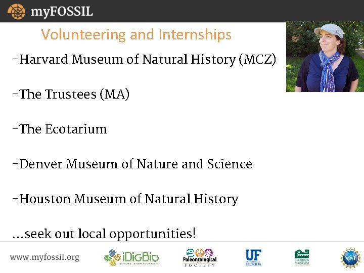 Volunteering and Internships -Harvard Museum of Natural History (MCZ) -The Trustees (MA) -The Ecotarium