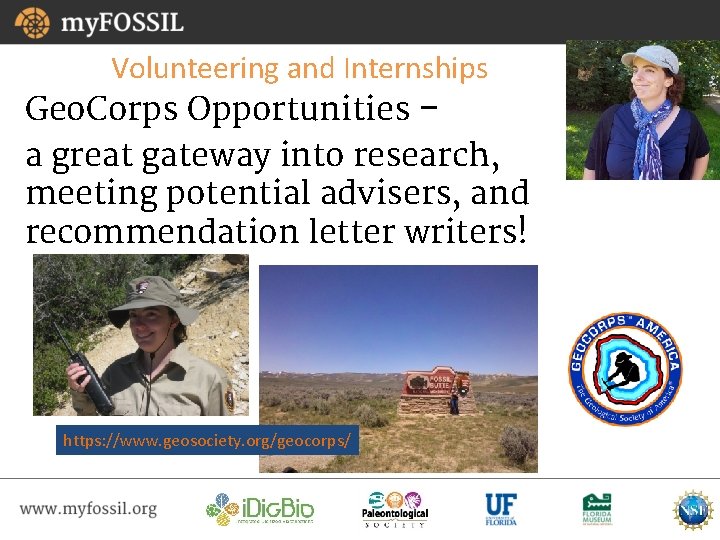 Volunteering and Internships Geo. Corps Opportunities – a great gateway into research, meeting potential