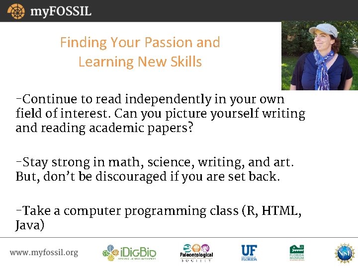 Finding Your Passion and Learning New Skills -Continue to read independently in your own