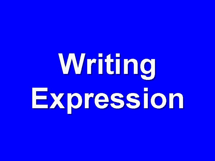 Writing Expression 