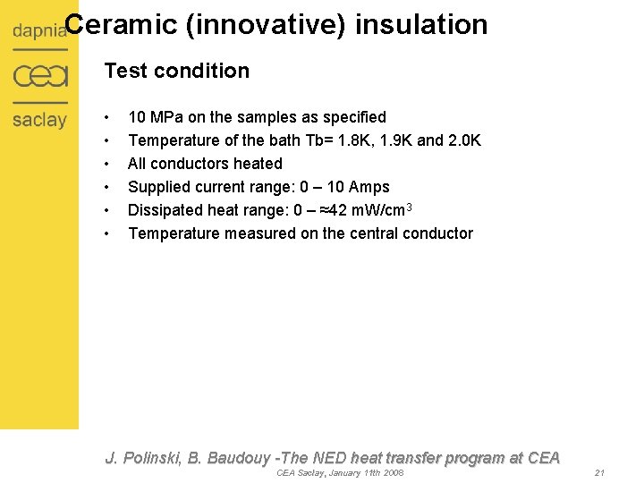 Ceramic (innovative) insulation Test condition • • • 10 MPa on the samples as