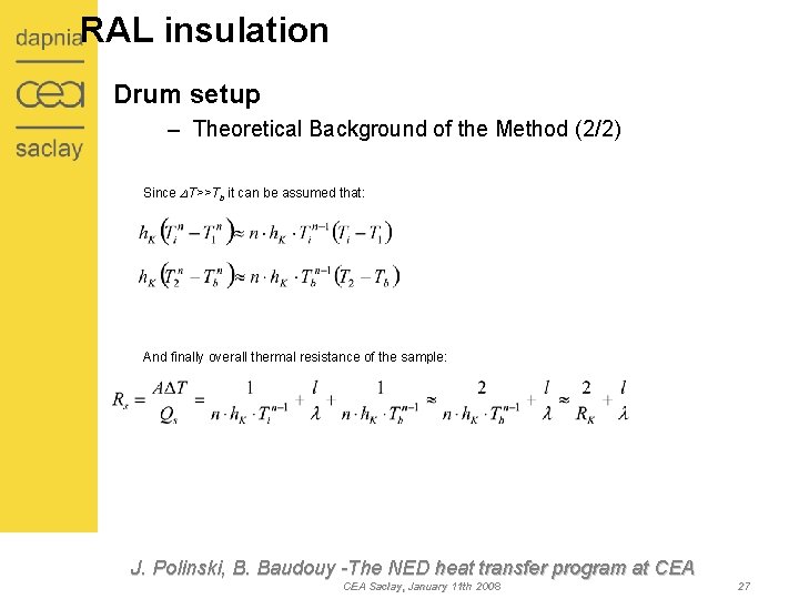 RAL insulation Drum setup – Theoretical Background of the Method (2/2) Since DT>>Tb it