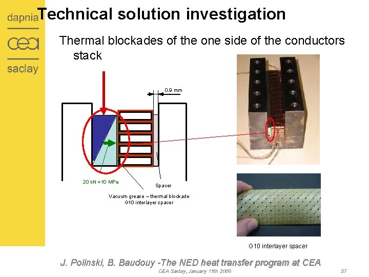 Technical solution investigation Thermal blockades of the one side of the conductors stack 0.