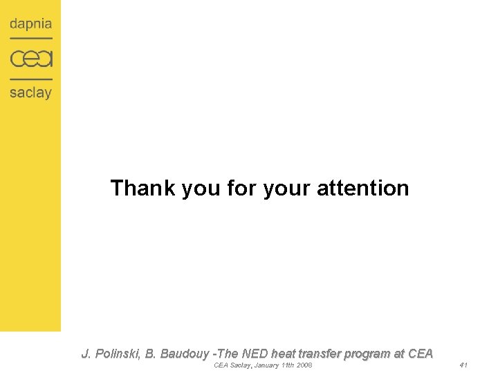 Thank you for your attention J. Polinski, B. Baudouy -The NED heat transfer program