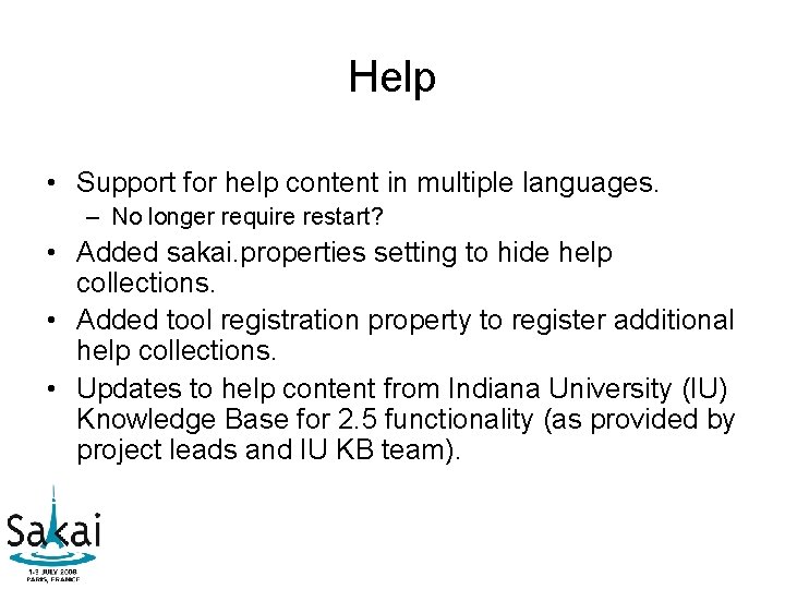 Help • Support for help content in multiple languages. – No longer require restart? Help • Support for help content in multiple languages. – No longer require restart?