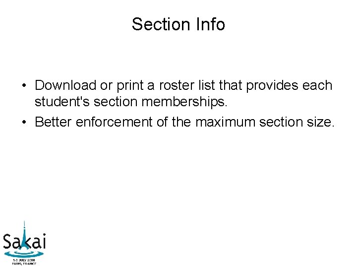 Section Info • Download or print a roster list that provides each student's section Section Info • Download or print a roster list that provides each student's section