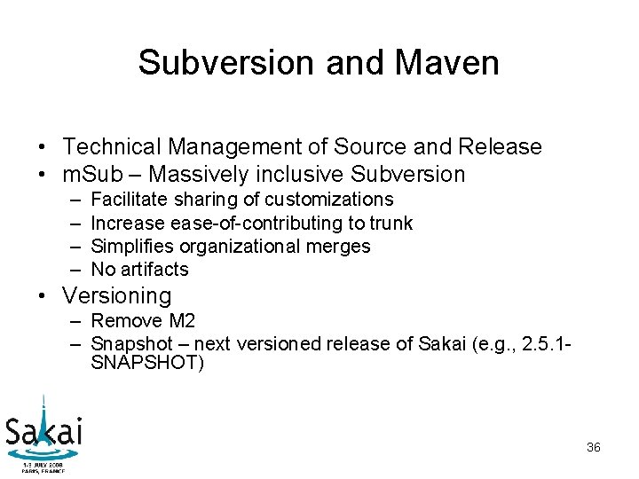 Subversion and Maven • Technical Management of Source and Release • m. Sub – Subversion and Maven • Technical Management of Source and Release • m. Sub –
