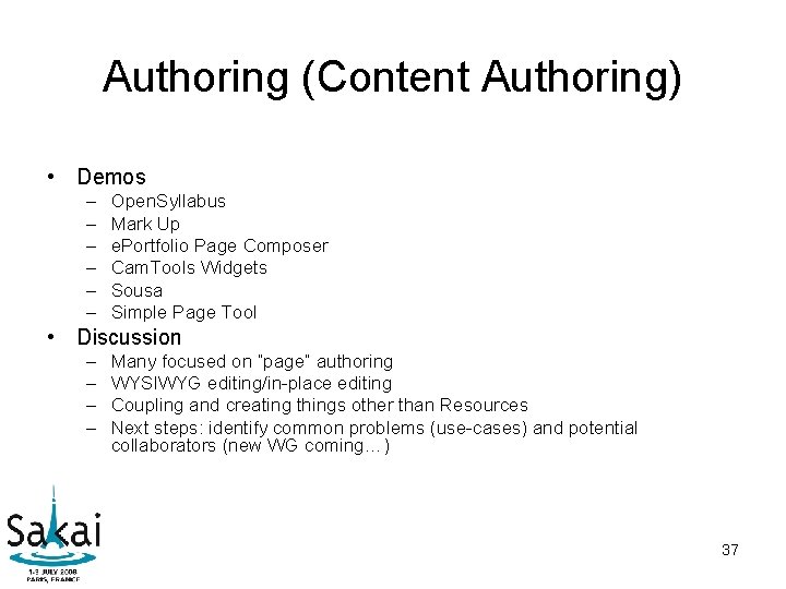 Authoring (Content Authoring) • Demos – – – Open. Syllabus Mark Up e. Portfolio Authoring (Content Authoring) • Demos – – – Open. Syllabus Mark Up e. Portfolio