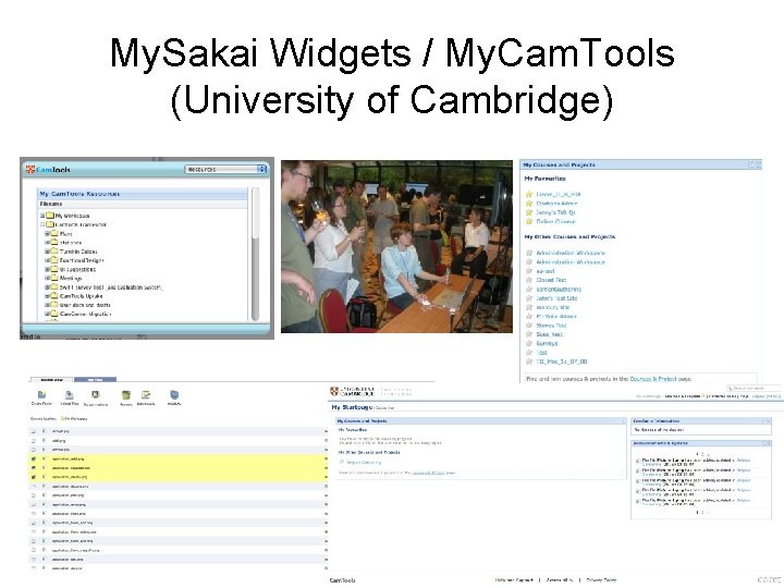 My. Sakai Widgets / My. Cam. Tools (University of Cambridge) 46 My. Sakai Widgets / My. Cam. Tools (University of Cambridge) 46