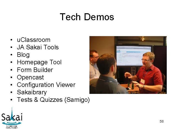 Tech Demos • • • u. Classroom JA Sakai Tools Blog Homepage Tool Form Tech Demos • • • u. Classroom JA Sakai Tools Blog Homepage Tool Form