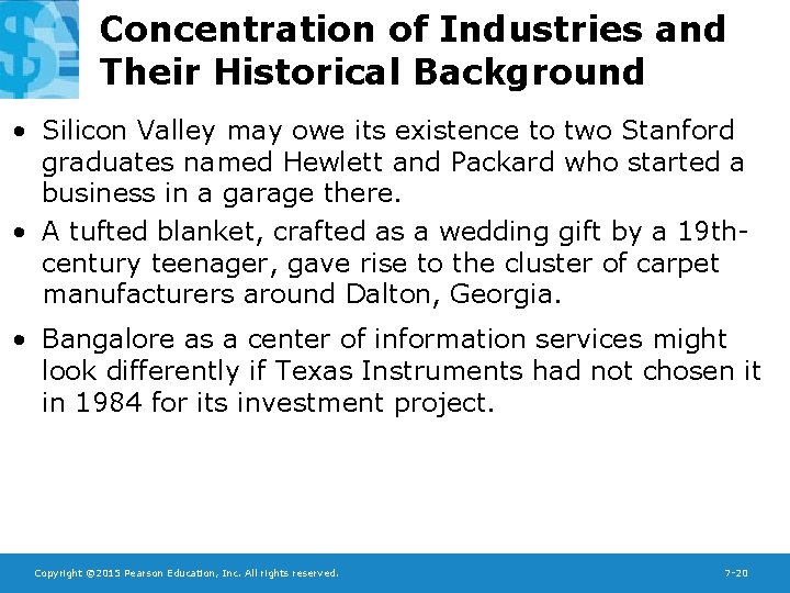 Concentration of Industries and Their Historical Background • Silicon Valley may owe its existence