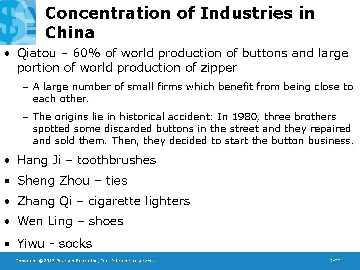 Concentration of Industries in China • Qiatou – 60% of world production of buttons Concentration of Industries in China • Qiatou – 60% of world production of buttons