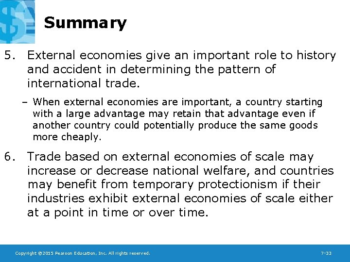 Summary 5. External economies give an important role to history and accident in determining Summary 5. External economies give an important role to history and accident in determining