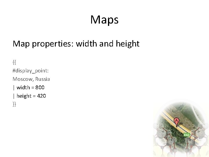 Maps Map properties: width and height {{ #display_point: Moscow, Russia | width = 800