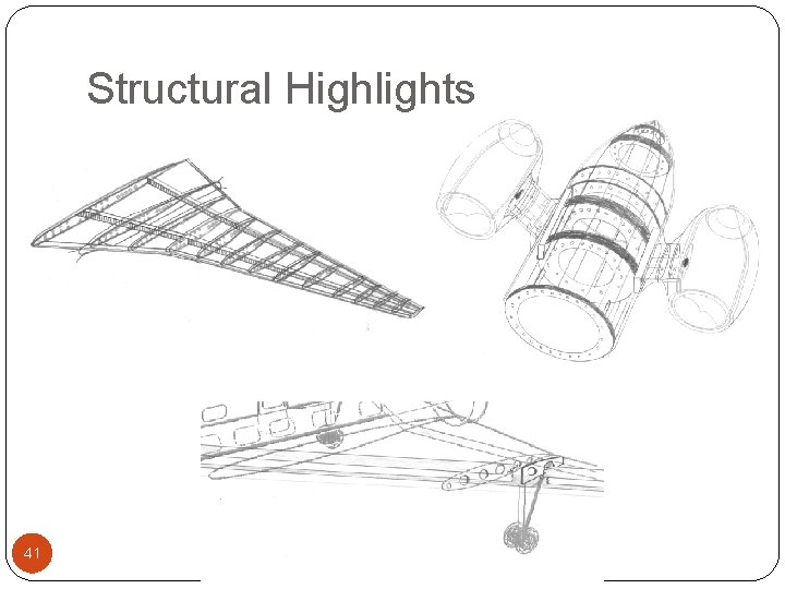 Structural Highlights 41 
