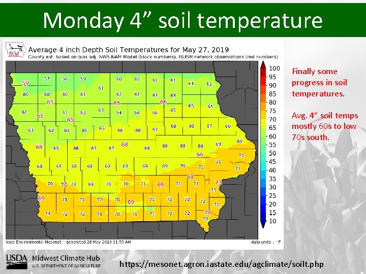 Monday 4” soil temperature Finally some progress in soil temperatures. Avg. 4” soil temps