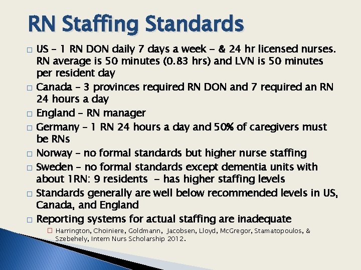 RN Staffing Standards � � � � US – 1 RN DON daily 7