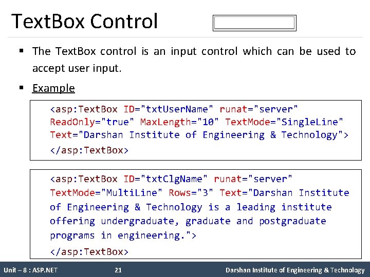 Text. Box Control § The Text. Box control is an input control which can