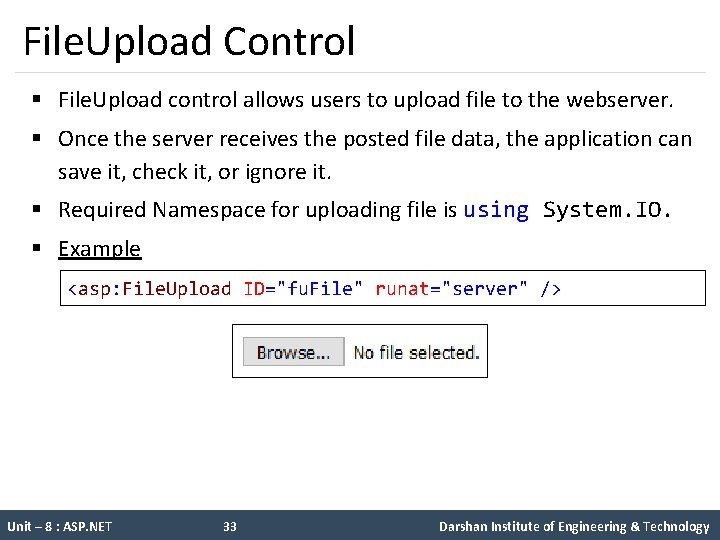 File. Upload Control § File. Upload control allows users to upload file to the