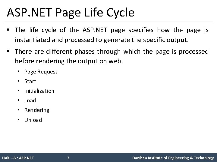 ASP. NET Page Life Cycle § The life cycle of the ASP. NET page