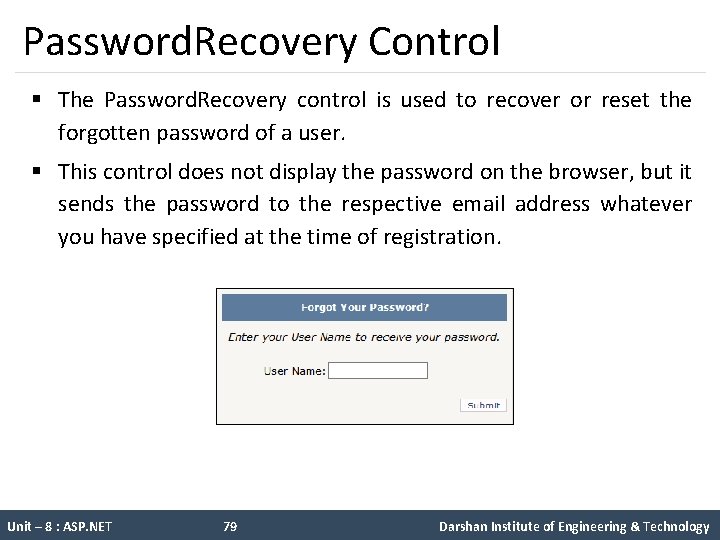 Password. Recovery Control § The Password. Recovery control is used to recover or reset