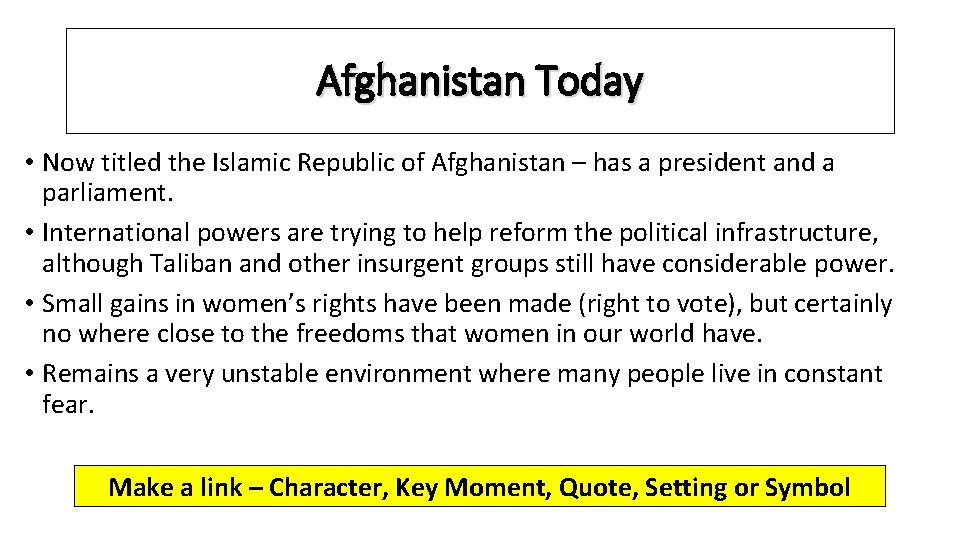 Afghanistan Today • Now titled the Islamic Republic of Afghanistan – has a president