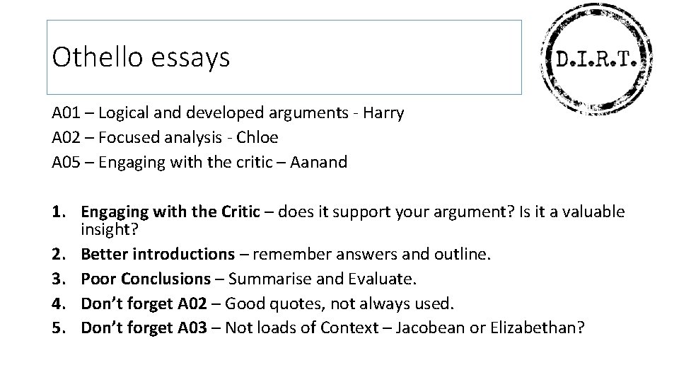 Othello essays A 01 – Logical and developed arguments - Harry A 02 –