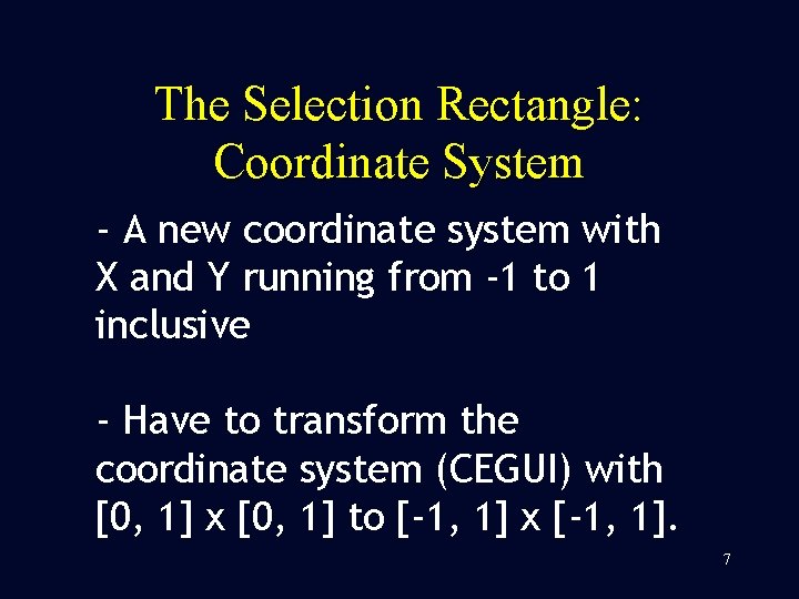 The Selection Rectangle: Coordinate System - A new coordinate system with X and Y